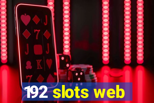 192 slots web